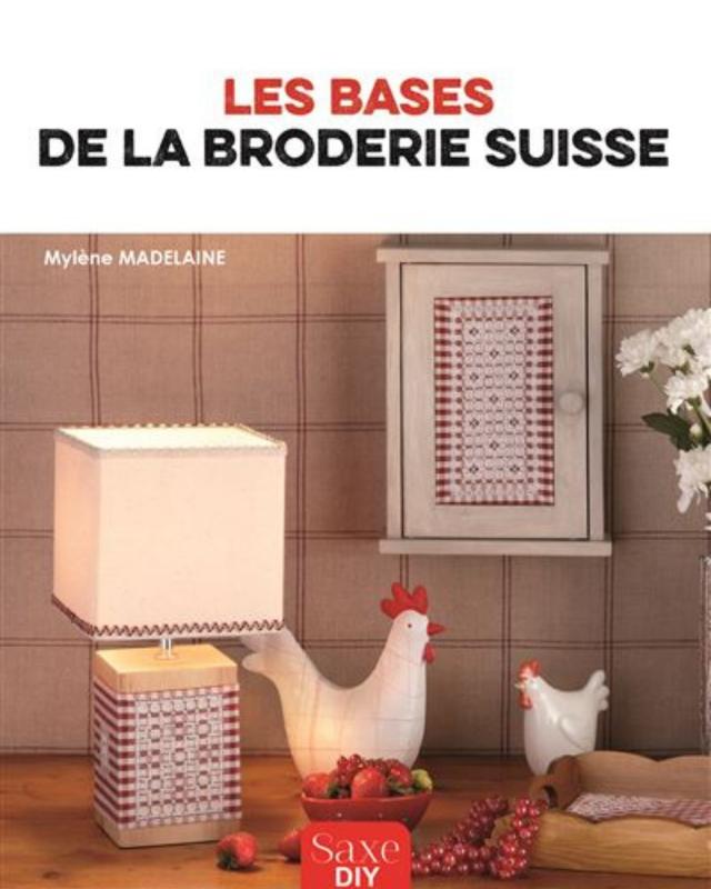 Les bases de la broderie suisse - Tissushop