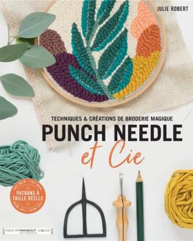 Punch Needle et Cie - Techniques et créations de broderie magique - Tissushop